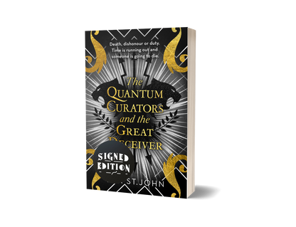 The Quantum Curators and the Great Deceiver - SIGNED/RAPID DISPATCH