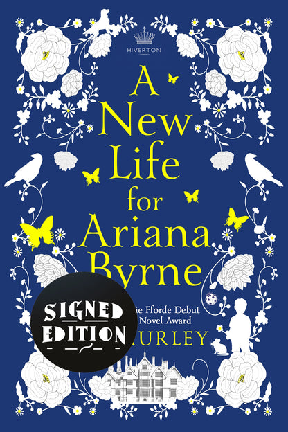 A New Life for Ariana Byrne - SIGNED & RAPID DISPATCH