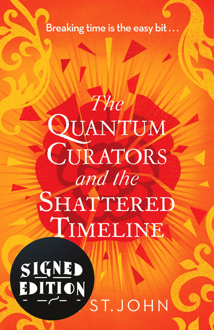 The Quantum Curators and the Shattered Timeline - SIGNED/RAPID DISPATCH